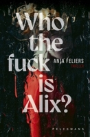 Who the fuck is Alix